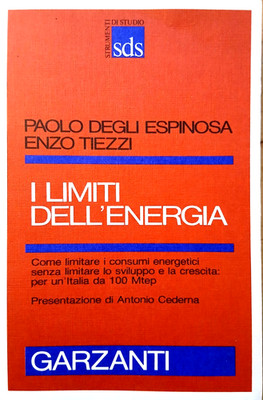 Die Grenzen der Energie - Paolo degli Espinosa - Garzanti 1987