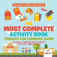 Activity Book For Prek. The Most Complete Activity Book Toddler Fun Learning...