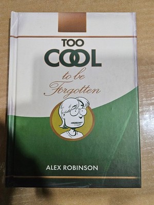 Too Cool to be Forgotten Hardcover Top Shelf Productions Alex Robinson Graphic