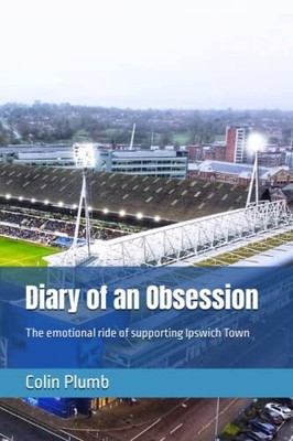 Diary of an Obsession: The emotiona..., Plumb, Mr Colin