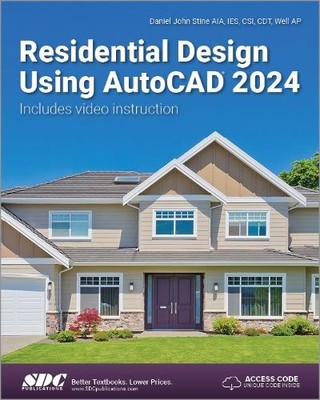 Daniel John Stine Residential Design Using AutoCAD 2024 (Taschenbuch)