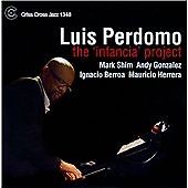 LUIS PERDOMO - INFANCIA PROJECT / NEW Audio CD