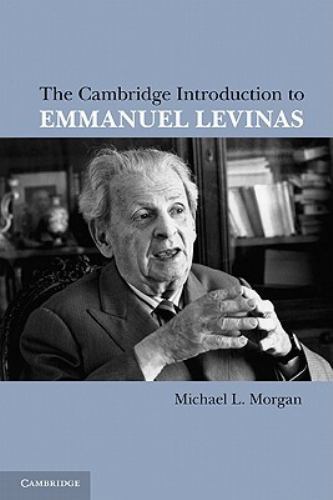 The Cambridge Introduction to Emmanuel Levinas Morgan Paperback 9780521141062