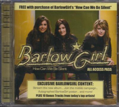BarlowGirl How Can We Be Silent All Access Pass CD Sealed 2007 NEW