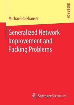 Generalized Network Improvement and Packing Problems - 9783658168117