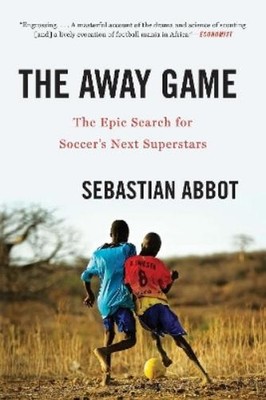 Sebastian Abbot The Away Game (Taschenbuch) (US IMPORT)