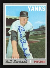 1970 Topps -#167 BILL BURBACH (New York Yankees) *AUTOGRAPHED* d.2022