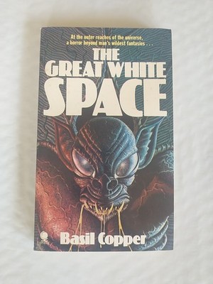 The Great White Space by Basil Copper.  1980 Sphere Books UK pb.  Horror 
