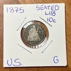 1875 Seated Liberty Silver Dime 10 Cents
