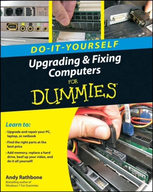 Upgrading and Fixing Computers Do–It–Yourself For Dummies Rathbone Paperback