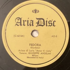 Giuseppe Anselmi – 78 rpm Aria Disc AD-5: Fedora-Amor ti vieta/Manon-Sogno; V+