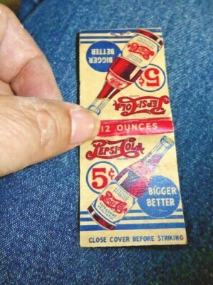 VINTAGE MATCHBOOK SODA PEPSI COLA BIGGER BETTER A NICKEL DRINK WORTH DIME 1930's