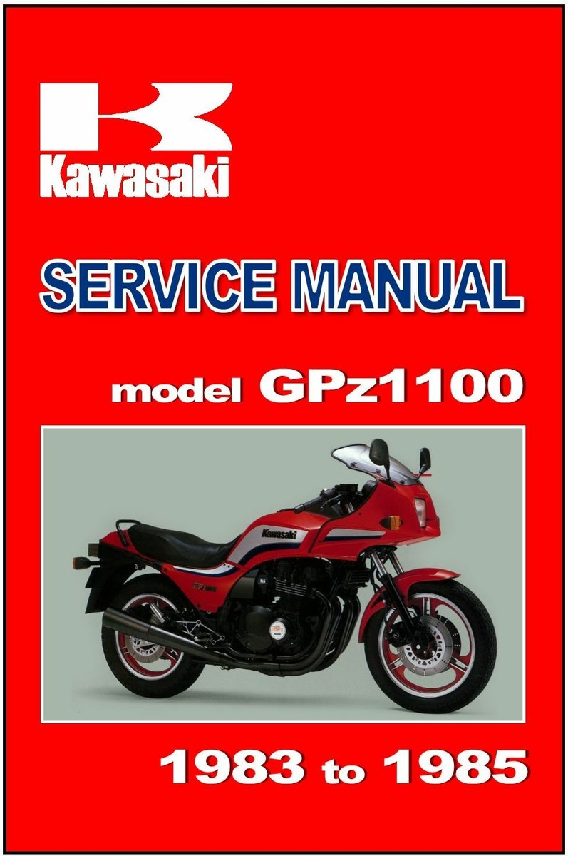 KAWASAKI Supplement Manual ZX1100 GPz1100 1983 1984 and 1985 KAWASAKI Supplement Manual ZX1100 GPz1100 1983 1984 and 1985