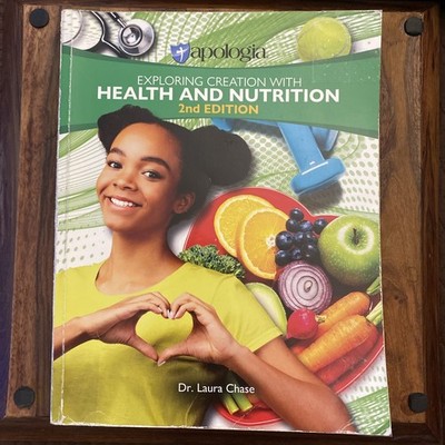 Apologia Exploring Creation with Health & Nutrition 2nd Ed PB Chase ISBN 978-1