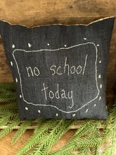 Primitive Stitchery Winter Small Pillow  No School Today   Snow