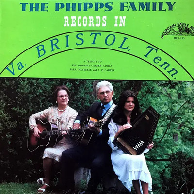 LP The Phipps Family The Phipps Family Records In Bristol, Va. Tenn. NEAR MINT