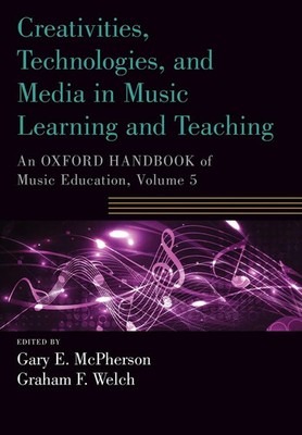 Creativities, Technologies, and Media in Music Learning and Teaching | Buch