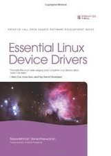 ESSENTIAL LINUX DEVICE DRIVERS 1ST FIRST EDITION TEXT By Sreekrishnan