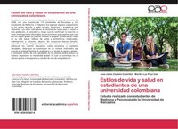 Estilos De Vida Y Salud En Estudiantes De Una Universidad Colombiana José Jaime