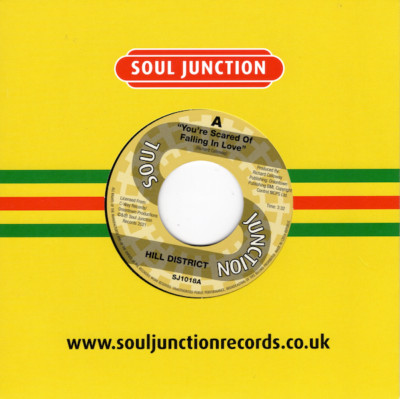 HILL DISTRICT You re Scared Of Falling In Love - New 70s Soul 45 (Soul Junction)