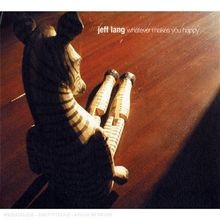 Whatever Makes You Happy von Lang Jeff | CD | Zustand gut
