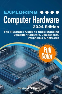 Exploring Computer Hardware - 2024 Edition | Kevin Wilson | Taschenbuch | 2024