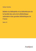 Auteur Inconnu | Bulletin Du Bibliophile Et Du BibliothéCaire De La SociéTé...