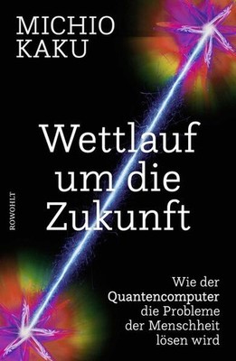 Wettlauf um die Zukunft | Michio Kaku | deutsch | Quantum Supremacy