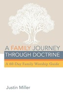 Justin Miller | A Family Journey Through Doctrine | Taschenbuch | Englisch