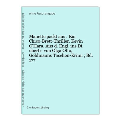 Manette packt aus : Ein Chico-Brett-Thriller. Kevin O'Hara. Aus d. Engl. ins Dt.