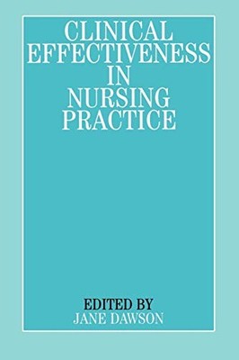 Clinical Effectiveness in Nursing Practice