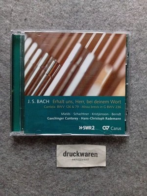 J.S. Bach: Erhalt uns, Herr, bei deinem Wort (Audio-CD). Rademann, Hans-Christop