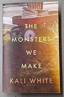 The Monsters We Make Kali White