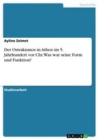 Der Ostrakismos In Athen Im 5. Jahrhundert Vor Chr. Was War Seine Form Und Funkt