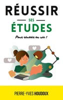 Pierre-Yves Houdoux | RéUssir Ses éTudes Pour RéUssir Sa Vie ! | Taschenbuch