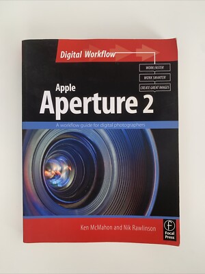 Apple Aperture 2: A Workflow Guide for Digital Photographers