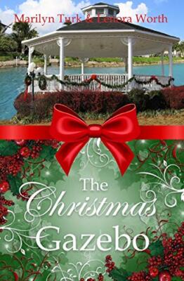 The Christmas Gazebo: Two Christmas Romances of past and present, Turk, Worth-,