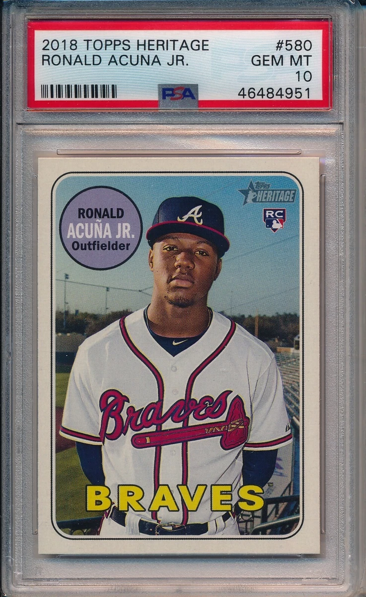 2018 TOPPS HERITAGE RONALD ACUNA JR ROOKIE #580 PSA 10 GEM MINT