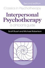 Interpersonal Psychotherapy : A Clinician's Guide, Paperback by Stuart, Scott...