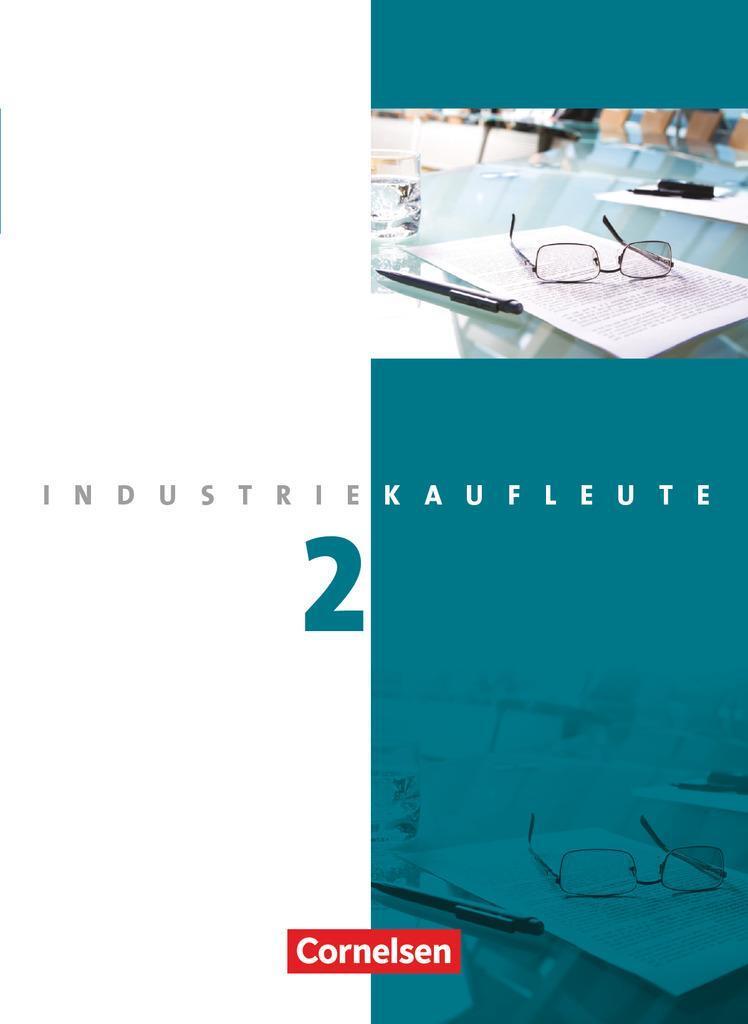 Industriekaufleute 2. Ausbildungsjahr: Lernfelder 6-9 Fachkunde Roland
