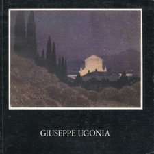 Giuseppe Ugonia disegni, litografie, illustrazioni nelle collezioni del Gabinett