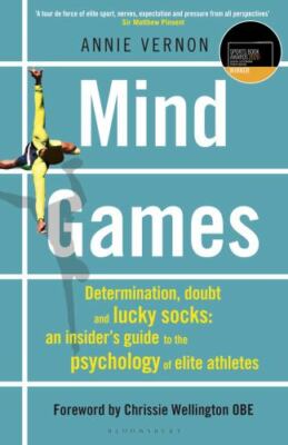 Mind Games: TELEGRAPH SPORTS BOOK AWARDS 2020 - WINNER, Vernon, Annie, Good Book