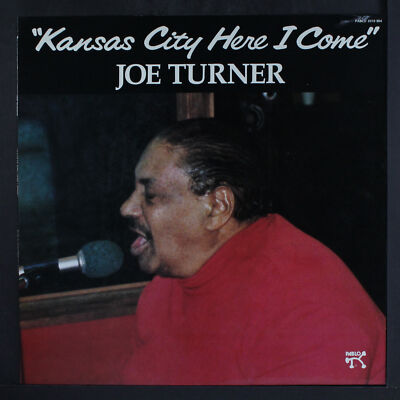 JOE TURNER: kansas city here i come PABLO 12'' LP 33 RPM