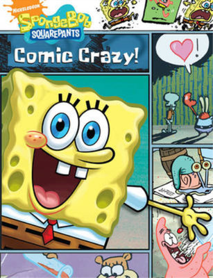 SpongeBob: Comic Crazy (SpongeBob SquarePants), Nickelodeon, Used; Good  Book
