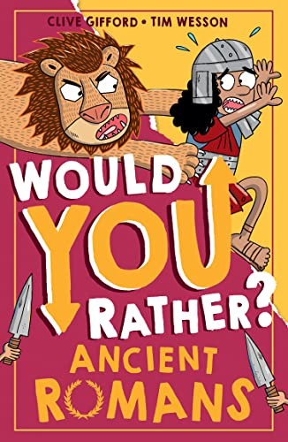 Ancient Romans: A new illustrated children’s would you rather bo
