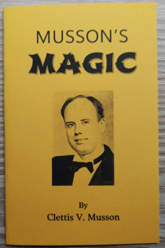 Musson's Magic by Clettis Musson (tried and tested magic for all performers) - Picture 1 of 3