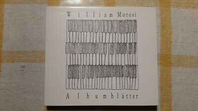 CD:WILLIAM MOROSI Albumblätter MA Recordings Producer:Todd Garfinkle High-End CD