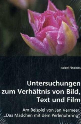 Thumbnail - Untersuchungen Zum Verhältnis Von Bild, Text Und Film Am Beispiel Von