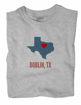Dublin Texas TX T-Shirt HEART