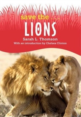 SAVE THELIONS by Sarah L. Thomson Paperback Self Help Business